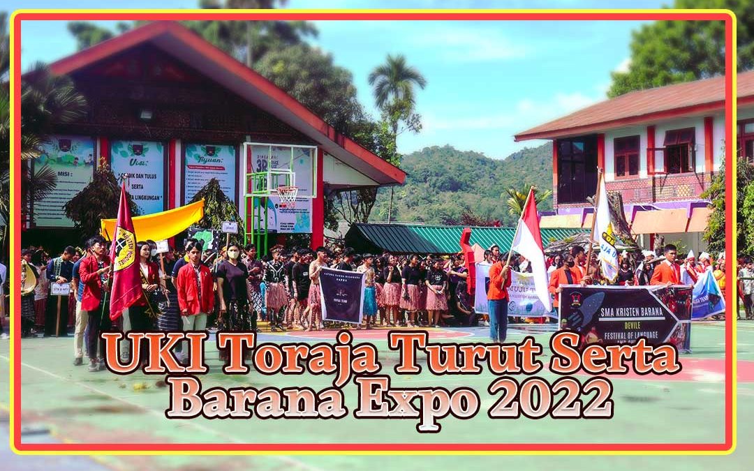 UKI Toraja Turut Serta Barana Expo 2022